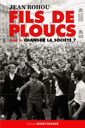 FILS DE PLOUCS - T3, CHANGER LA SOCIETE ?