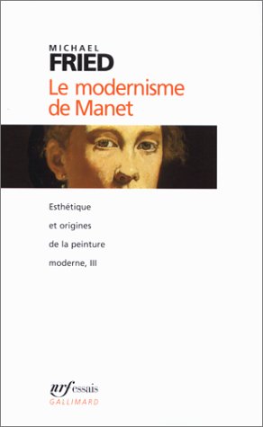 Esthétique et Origines de la peinture moderne, tome 3 : Le Modernisme de Manet
