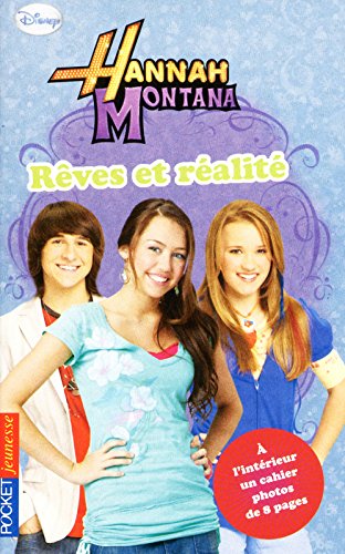 19. Hannah Montana : Rêves et réalité