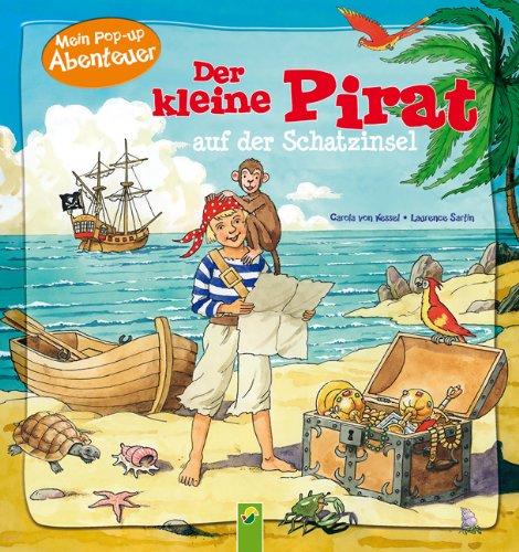 Der kleine Pirat auf der Schatzinsel: Mein Pop-up-Abenteuer