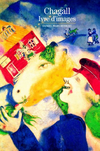 Chagall : Ivre d'images
