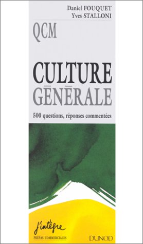 Culture générale : 500 questions, réponses commentées