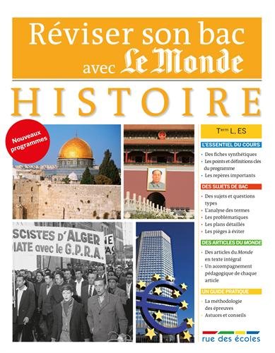 Réviser son bac avec Le Monde : Histoire Terminale, séries L, ES