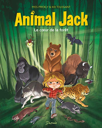 Animal Jack - tome 1 - Le coeur de la forêt