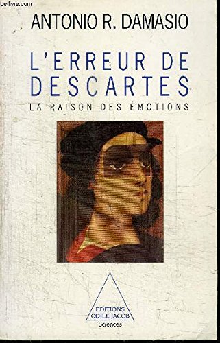 L'erreur de Descartes : La raison des émotions
