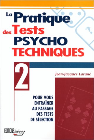La pratique des tests psycho-techniques