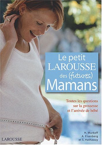 Le Petit Larousse des (Futures) Mamans