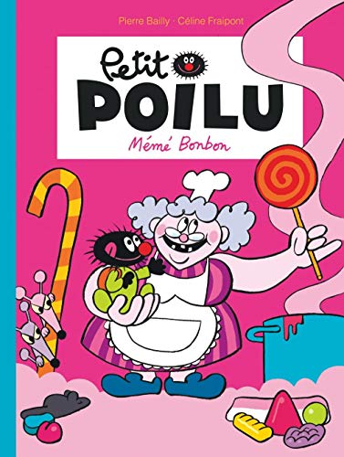Petit Poilu - tome 4 - Mémé Bonbon nouvelle maquette