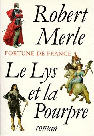 Fortune de France, tome 10 : Le Lys et la pourpre
