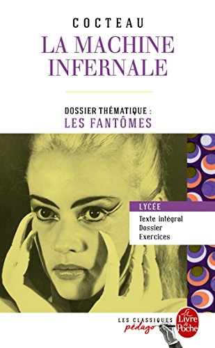 La Machine infernale (Edition pédagogique): Dossier thématique : Les Fantômes