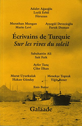 Ecrivains de Turquie : Sur les rives du soleil