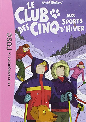 Le Club des Cinq, Tome 9 : Le Club des Cinq aux sports d'hiver