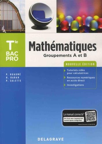 Mathématiques Tle Bac Pro groupements A et B