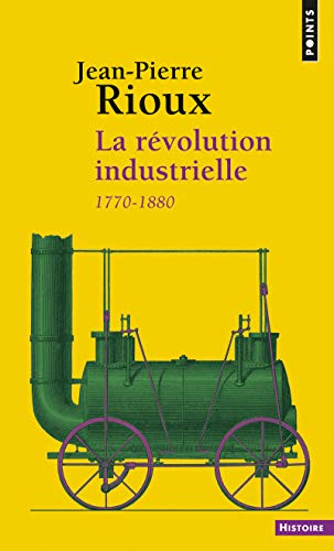 La révolution industrielle. 1780-1880