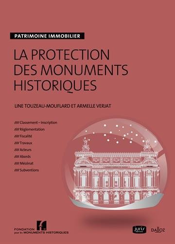 La protection des monuments historiques - Nouveauté: Patrimoine immobilier