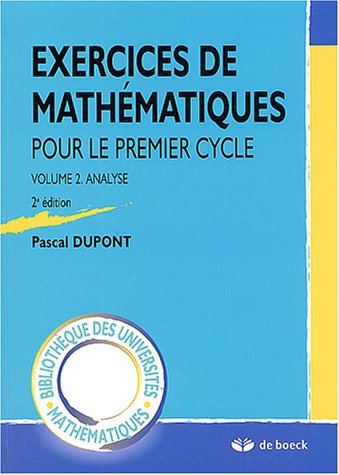 Exercices de mathématiques pour le premier cycle : Volume 2, Analyse