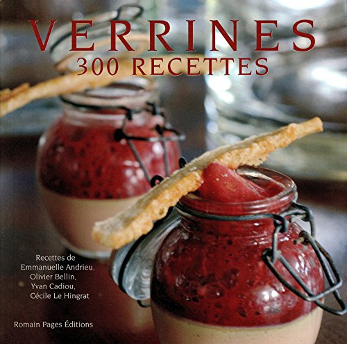 VERRINES 300 RECETTES 300 PHOTOGRAPHIES