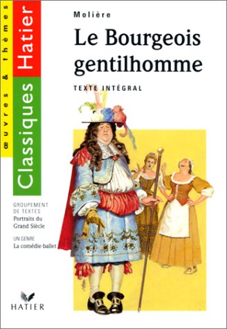 LE BOURGEOIS GENTILHOMME. : Portraits du Grand Siècle