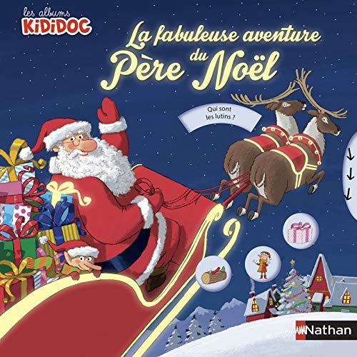 Livre Pop-up - La fabuleuse aventure du Père Noël - Kididoc Dès 3 ans (06)