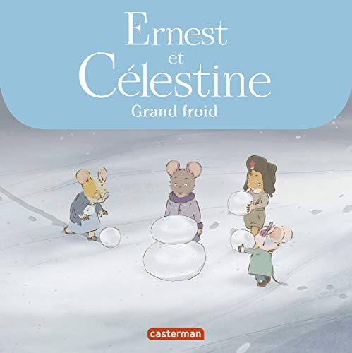 Ernest & Célestine - Grand Froid