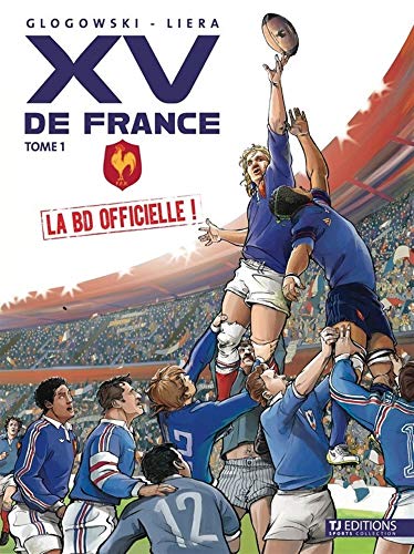 XV de France - la BD officielle volume 1