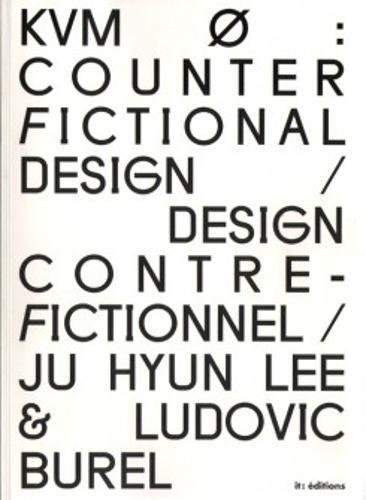 Counter fictional design / Design contre-fictionnel