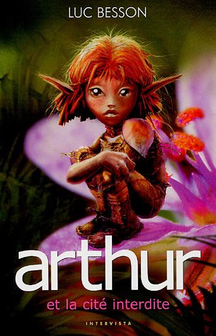 Arthur et les Minimoys - Tome 2 : Arthur et la cité interdite