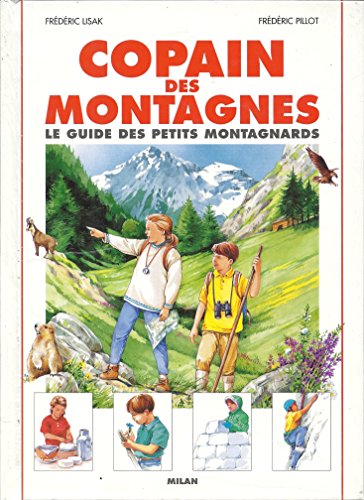 Copain des montagnes : Le guide des petits montagnards