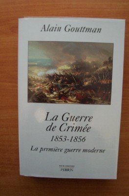 LA GUERRE DE CRIMEE.1853-1856.LA PREMIERE GUERRE MODERNE.