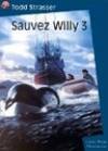 SAUVEZ WILLY. Tome 3