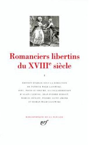 Romanciers libertins du XVIIIe siècle, tome I