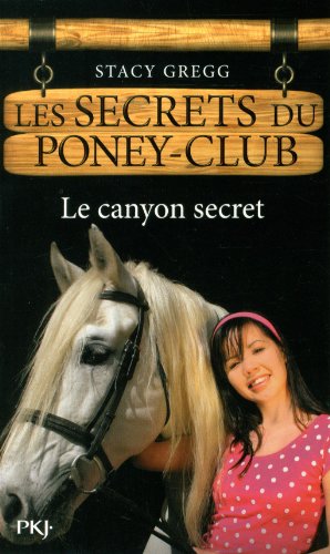 10. Les Secrets du poney-club : Le Canyon secret (10)