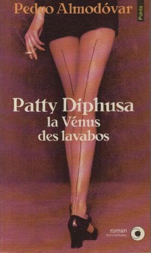 Patty Diphusa, la Vénus des lavabos