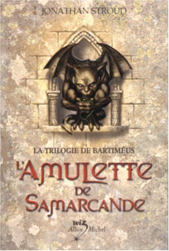 La Trilogie de Bartimeus, tome 1 : L'Amulette de Samarcande
