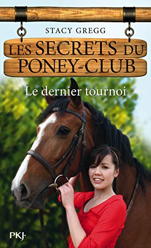 12. Les secrets du poney-club : Le dernier tournoi (12)