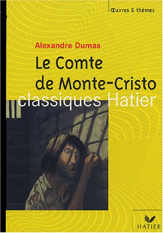 Oeuvres & Thèmes : Le Comte de Monte-Cristo d'Alexandre Dumas