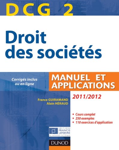 DCG 2 - Droit des sociétés 2011/2012 - 5e éd. - Manuel et applications, questions de cours corrigées