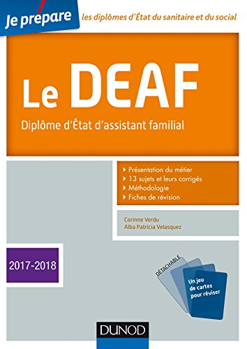 Le DEAF - 2017-2018 - Diplôme d'État d'assistant familial: Diplôme d'État d'assistant familial (2017-2018)