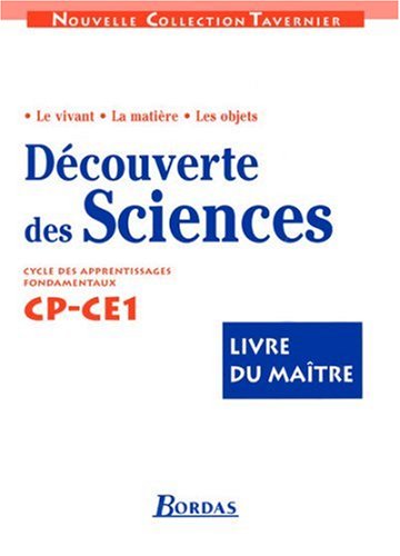 Découverte des sciences, CP et CE1. Livre du maître