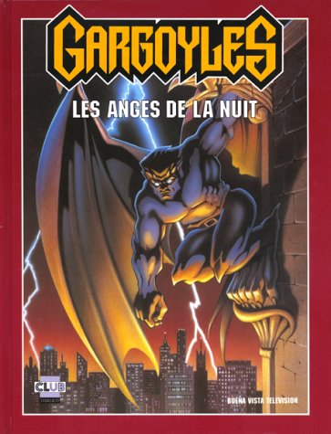 Gargoyles : Les anges de la nuit