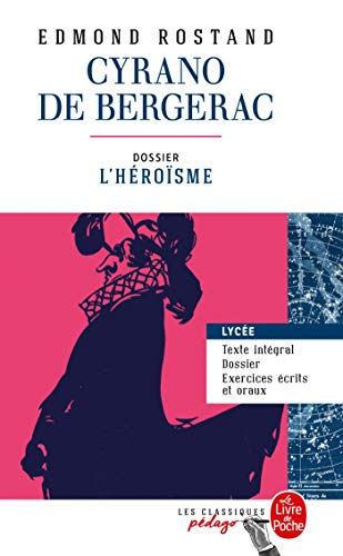 Cyrano de Bergerac (Edition pédagogique): Dossier thématique : L'Héroïsme