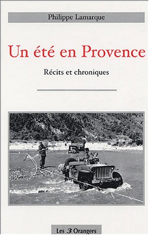 Un été en Provence : Récits et chroniques