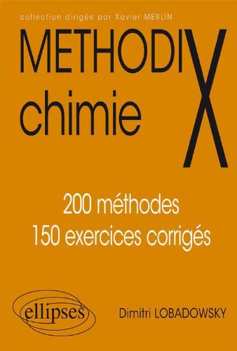 Chimie 200 méthodes et 150 exercices corrigés