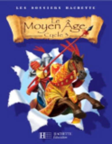 Le Moyen Age : Cycle 3