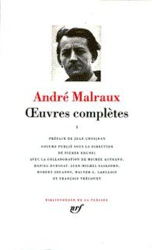 Malraux : Oeuvres complètes, tome 2