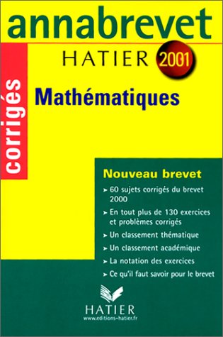 Annabrevet 2001 : Mathématiques (sujets corrigés)