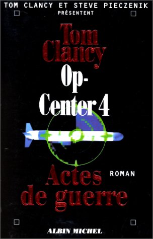 Op-Center, Tome 4 : Actes de guerre