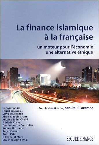 La finance islamique à la française : Un moteur pour l'économie, une alternative éthique