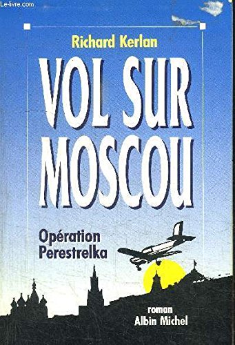 Vol sur Moscou, opération Perestrelka