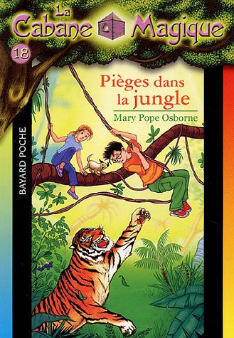 La Cabane Magique, Tome 18 : Pièges dans la jungle